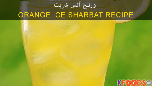 Orange Ice Sharbat By Chef Fauzia